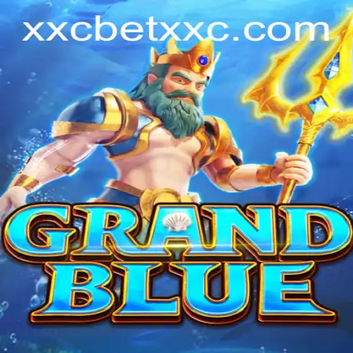 Exploring the World of GRANDBLUE and Its Fascinating Gameplay with xxcbet